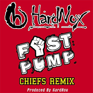 Álbum Fist Pump (Chiefs Remix) de Hardnox