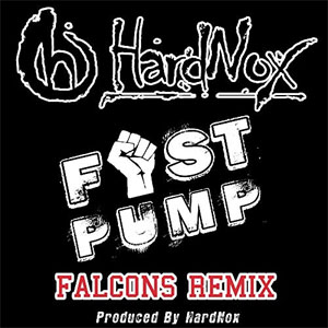 Álbum Fist Pump (Falcons Remix) de Hardnox