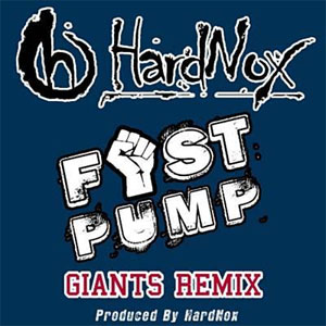 Álbum Fist Pump (Giants Remix) de Hardnox