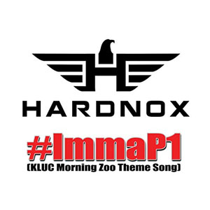 Álbum #ImmaP1 (KLUC Morning Zoo Theme Song) de Hardnox