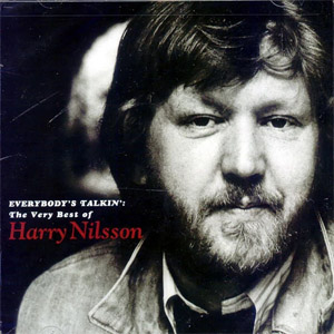 Álbum Everybody's Talkin': The Very Best of Harry Nilsson de Harry Nilsson