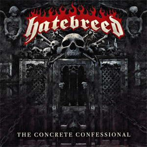 Álbum The Concrete Confessional de Hatebreed