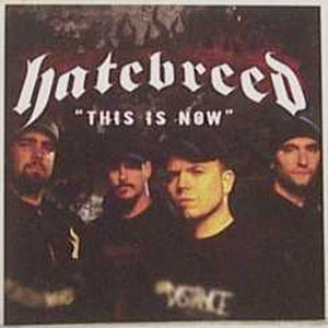 Álbum This Is Now de Hatebreed