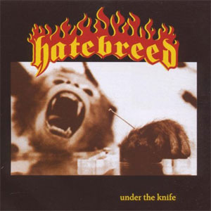 Álbum Under the Knife de Hatebreed