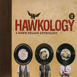 Álbum Hawkology: A Hawk Nelson Anthology de Hawk Nelson