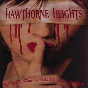 Álbum This Is Who We Are de Hawthorne Heights