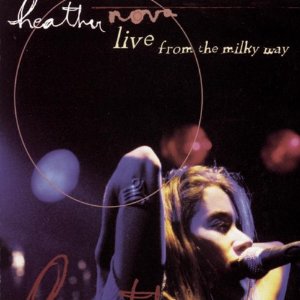 Álbum Live From the Milky Way de Heather Nova