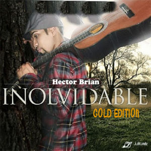 Álbum Inolvidable Gold Edition de Héctor Brian