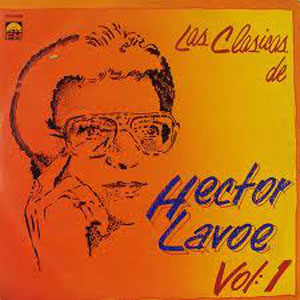 Álbum Las Clásicas De Héctor Lavoe Vol: 1 de Héctor Lavoe