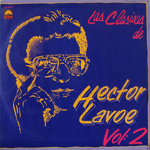 Álbum Las Clásicas De Héctor Lavoe Vol: 2 de Héctor Lavoe