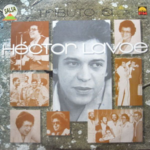 Álbum Tributo A Héctor Lavoe de Héctor Lavoe