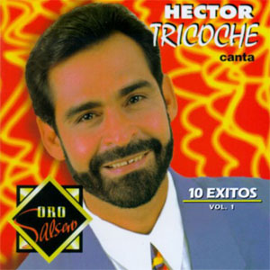 Álbum 10 Éxitos Vol. 1 de Héctor Tricoche