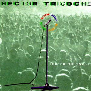 Álbum Show de Héctor Tricoche