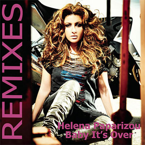 Álbum Baby It's Over (Remixes) de Helena Paparizou