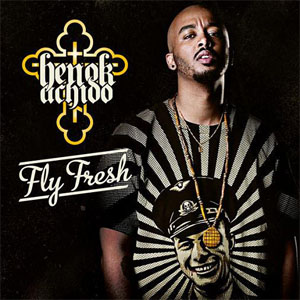 Álbum Fly Fresh de Henok Achido