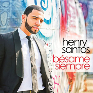 Álbum Bésame Siempre de Henry Santos