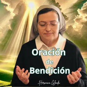 Álbum Oración de Bendición de Hermana Glenda
