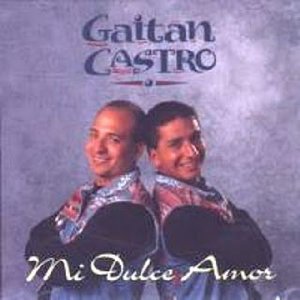 Álbum Mi Dulce Amor de Hermanos Gaitán Castro