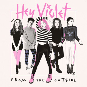 Álbum From The Outside de Hey Violet