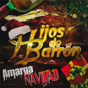 Álbum Amarga Navidad  de Hijos de Barrón