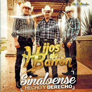 Álbum Sinaloense Hecho Y Derecho de Hijos de Barrón