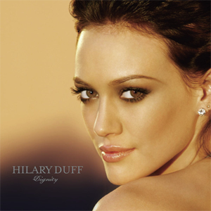 Álbum Dignity de Hilary Duff