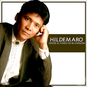 Álbum Desde El Fondo De Mi Corazón de Hildemaro