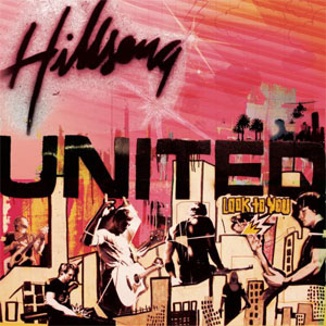 Álbum Look To You de Hillsong United