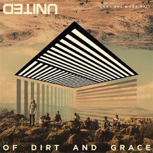 Álbum Of Dirt And Grace: Live From The Land de Hillsong United