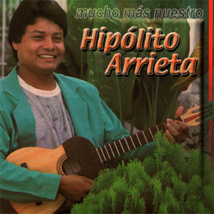 Álbum Mucho Mas Nuestro de Hipolito Arrieta