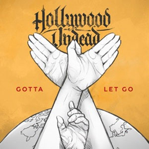 Álbum Gotta Let Go de Hollywood Undead