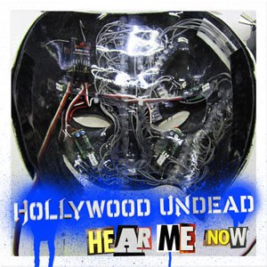 Álbum Hear Me Now de Hollywood Undead