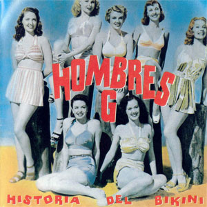 Álbum Historia del bikini de Hombres G