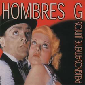 Álbum Peligrosamente Juntos (2 Cd's) de Hombres G