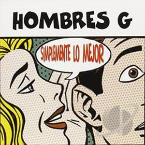 Álbum Simplemente Lo Mejor Volumen 1 de Hombres G