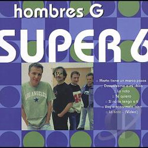 Álbum Super 6 de Hombres G