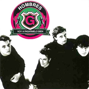 Álbum Voy A Pasarmelo Bien de Hombres G