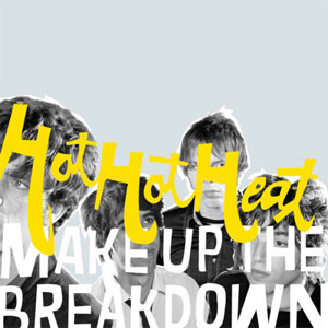 Álbum Make Up The Breakdown de Hot Hot Heat