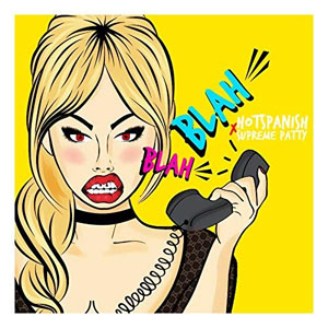 Álbum Blah Blah (Remix) de HotSpanish
