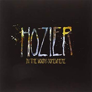 Álbum In The Woods Somewhere de Hozier