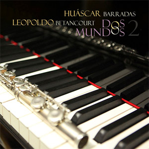 Álbum Dos Mundos 2 de Huáscar Barradas
