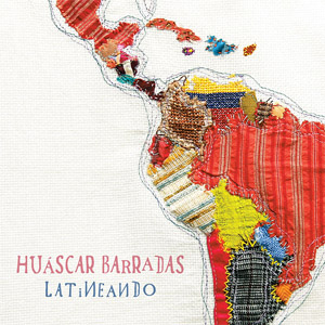 Álbum Latineando de Huáscar Barradas