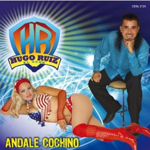 Álbum Ándale Cochino de Hugo Ruíz - El Bebé de Los Teclados