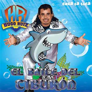 Álbum El Baile del Tiburón de Hugo Ruíz - El Bebé de Los Teclados