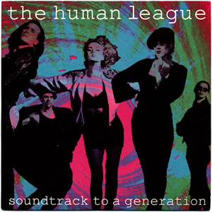 Álbum Soundtrack To A Generation de Human League