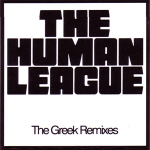 Álbum The Greek (Remixes) de Human League