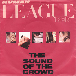 Álbum The Sound Of The Crowd de Human League