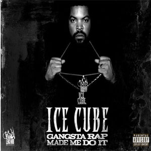 Álbum Gangsta Rap Made Me Do It de Ice Cube