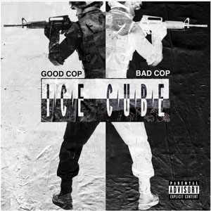Álbum Good Cop Bad Cop de Ice Cube