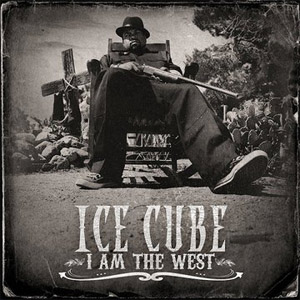 Álbum I Am the West de Ice Cube